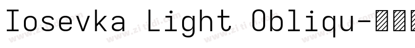 Iosevka Light Obliqu字体转换